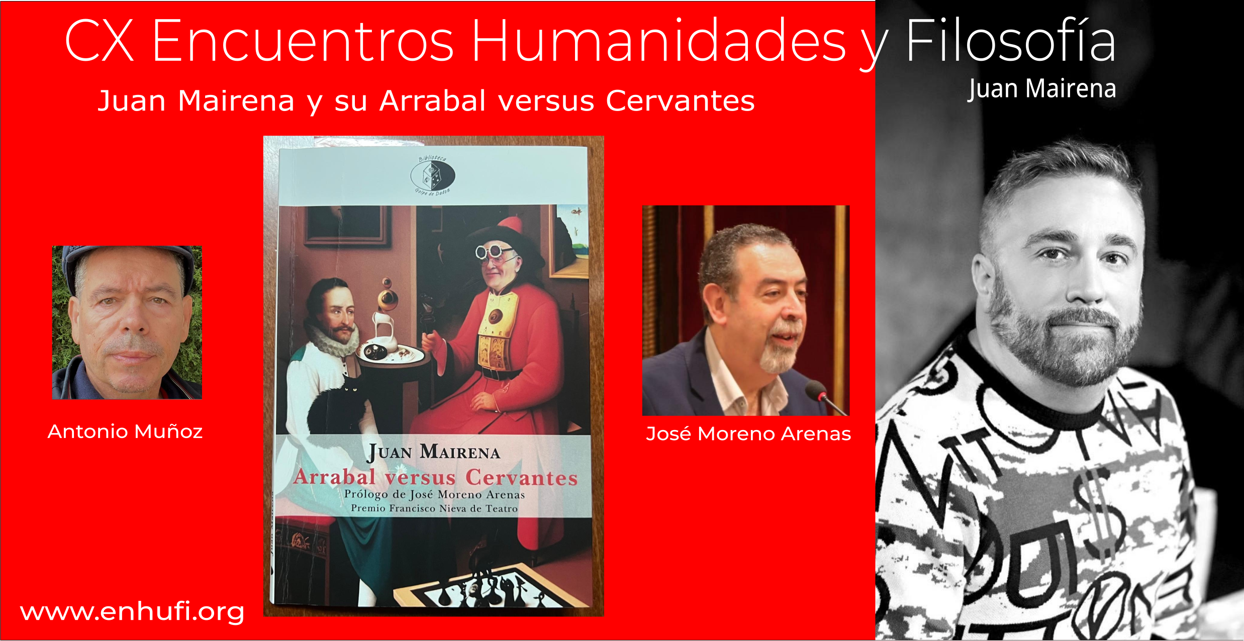 CX Encuentro Humanidades y Filosofía Encuentro Juan Mairena y su Arrabal versus Cervantes